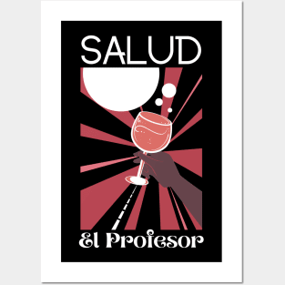 Salud El Profesor Posters and Art